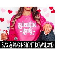 Valentine's Day SVG, Galentine Gang PNG, Wine Glass SvG, Funny SVG, Instant Download, Cricut Cut Files, Silhouette Cut Files, Print
