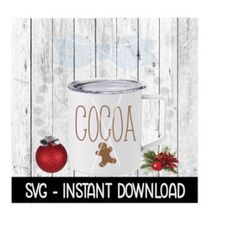 Christmas SVG, Cocoa SVG File, Holiday Mug SVG Instant Download, Cricut Cut File, Silhouette Cut Files, Download, Print