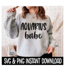 Aquarius Babe SVG PNG Aquarius Zodiac Sign SVG File, Tee Shirt SvG, Instant Download, Cricut Cut File, Silhouette Cut Files, Download, Print