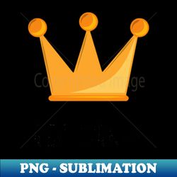 im king - Elegant Sublimation PNG Download - Boost Your Success with this Inspirational PNG Download
