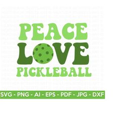 Peace Love Pickleball SVG, Pickleball Shirt SVG, Pickleball Mama svg, I Love Pickleball svg, Sports svg, Cut Files for C
