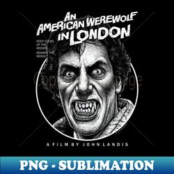 An American werewolf In London Beware the moon Cult Classic - PNG Transparent Sublimation Design - Perfect for Sublimation Art