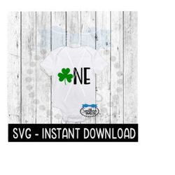 One 1st Birthday, St Patty's Day SVG, St Patrick's Day SVG Files, Instant Download Cricut Cut Files, Silhouette Cut Files, Download, Print