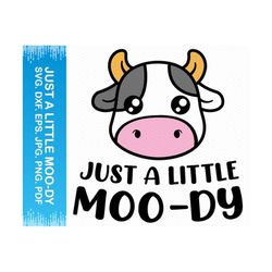 Just A Little Moo-Dy svg, Cow svg cow png, Cow head svg, Cow clipart kawaii svg, Cute cow svg, Cow face svg, Cricut svg silhouette svg