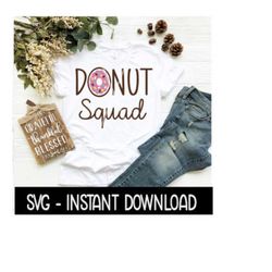 Donut SVG, Donut Squad SVG, Donut With Sprinkles SVG Files, Instant Download, Cricut Cut Files, Silhouette Cut Files, Download, Print