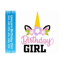 Birthday girl svg unicorn svg, Birthday svg, Its My Birthday svg, Birthday queen svg, Happy birthday svg, Cricut svg silhouette svg clipart
