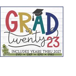 Grad 2023 SVG File, dxf, eps, png, Graduation svg, Graduate svg, Grad svg, School svg, Cricut svg, Silhouette Cameo, Cut