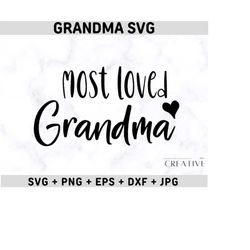 Grandma Svg, Best Grandma Ever Svg, Grandma Shirt Svg, Grandmother Svg, Grandma Png Best Mom Ever Svg,grandma heart svg, Blessed Grandma Svg
