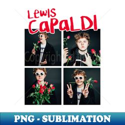 Lewis Capaldi 4 Roses Collage - Decorative Sublimation PNG File - Unleash Your Creativity