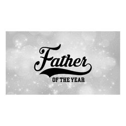 Family Clipart - Dad/Daddy/Father: Large Baseball Style Swoosh Word 'Father' with 'of the Year' in Block Type - Digital