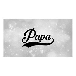 Family Clipart - Grandfathers: Simple Word 'Papa' in Fancy Type with Baseball Style Curved Swoosh Underline - Digital Do