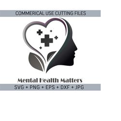 Mental Health Matters svg, Mental Health Awareness SVG, Positive SVG, Inspirational svg, Motivational SVG, self love, Cut Files for Cricut