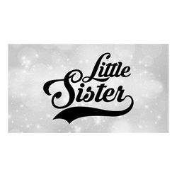 Family Clipart - Siblings: Bold Black Baseball Style Swoosh Words 'Little 'Sister' - New or Existing Sis - Digital Downl