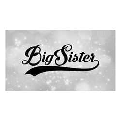 Family Clipart - Siblings/Sisters: Bold Black Baseball Style Swoosh Words 'Big 'Sister' - New or Existing Sis - Digital