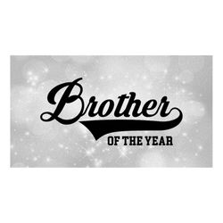 Family Clipart - Siblings/Brothers: Large Baseball Style Swoosh Word 'Brother' with 'of the Year' in Block Type - Digita