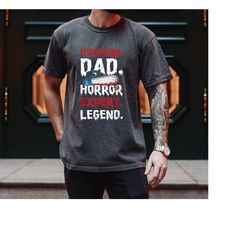 Husband Dad Horror Expert Legend Shirt, Mens Dad Halloween Shirt, Halloween Husband Gift Idea, Horror Movie Shirt, Dad L