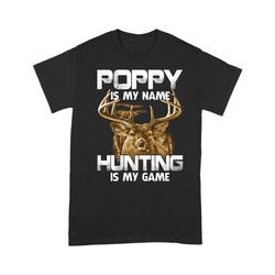 Funny Deer Hunting T Shirts Custom Daddy, Mommy, Dad, Mom, Grandpa, Grandma nickname saying &8220Hunting is my game&8221
