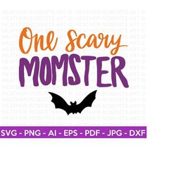 One Scary Momster Colored SVG, Halloween SVG, Halloween Shirt svg, Halloween Quote, Scary Vibes, Halloween Vibes,Cut Fil