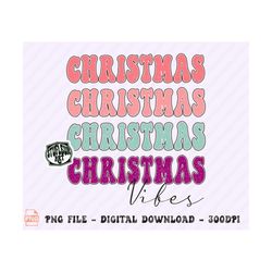 christmas vibes PNG, Retro Christmas png, Christmas design, Christmas png, santa claus Png, Groovy Christmas Sublimation Designs, retro png
