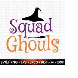 Squad Ghouls SVG, Halloween SVG, Halloween Shirt svg, Halloween Quote, Scary Vibes, Halloween Vibes, Cut Files Cricut, S