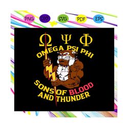 Omega psi phi son of blood and thunder, omega psi phi, omega gift, blood and thunder, For Silhouette, Files For Cricut,