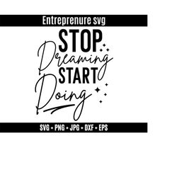 Stop dreming start doing