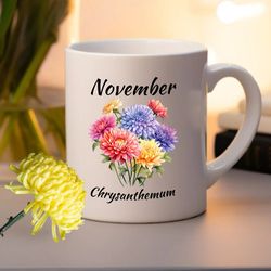 November Birth Flower Mug, Chrysanthemum Birth Month Flower Cup, Floral Bridesmaid Proposal Gift