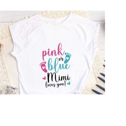 Pink or blue mimi love you svg, Pink or Blue Mommy  Yous SVG, Gender Reveal svg, Gender Reveal Shirt svg, Baby Footprint