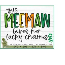 This Meemaw Loves Her Lucky Charms on Sleeve SVG File, dxf, eps, png, St Patricks Day svg, Clovers on sleeve svg, Grandk