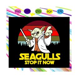 Seagulls stop it now , master Yoda , star wars svg, classic movies, Yoda santa claus,For Silhouette, Files For Cricut, S