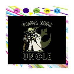 Star wars yoda best uncle rebel logo, Yoda best uncle, uncle, gift for uncle, star wars svg,star wars shirt,For Silhouet