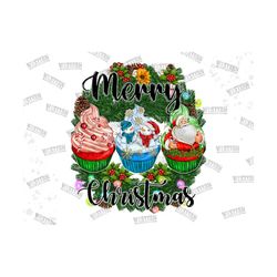 Merry Christmas Cup Cake Sublimation Design,Merry Christmas Png,Noel Santa Claus Png ,Candy Png, Snowman Png, Cup Cake P