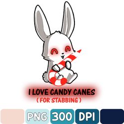 I Love Candy Canes For Stabbing Naughty Bunny Christmas Png, Candy Cane Png, Christmas Png, Instant Digital Download