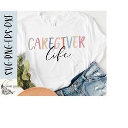 Caregiver svg, Caregiver life svg, Rainbow svg, Caregiver shirt svg, SVG,PNG, EPS, Instant Download, Cricut