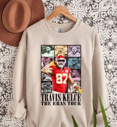 Travis Kelce The Eras Tour Sweatshirt, Travis Kelce Shirt, Kansas City Chiefs Sweatshirt, Kansas City Sweatshirt, Footba