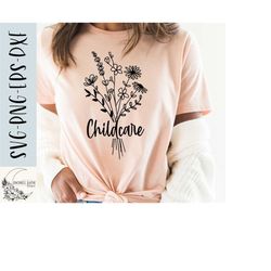 childcare svg, childcare wildflower svg, childcare shirt svg, daycare, childcare flower svg,png, eps, dxf, instant download, cricut