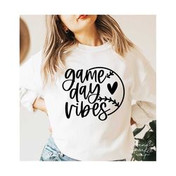 Game Day Vibes Baseball SVG, PNG, Game Day Baseball Svg, Game Day Softball Svg, Baseball Svg, Softball Svg, Game Day Shirt Svg, Baseball Svg