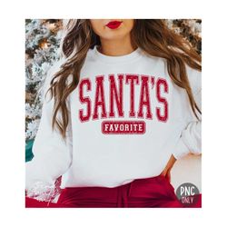 Santa's Favorite PNG Sublimation, Christmas Crew Png, Christmas Shirt Sublimation, Vintage Chirstmas Png, Retro Santa Png, Santa Baby Shirt