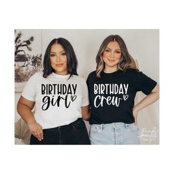 Birthday Matching T-Shirt SVG, PNG, Birthday Girl Svg, Birthday Crew Svg, Birthday Party Shirt Svg, Birthday Girl Svg, Birthday Trip Svg
