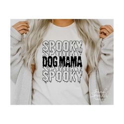 Spooky Dog Mama SVG, Halloween Dog Svg, Dog Mom Svg, Halloween Dog Mom Svg, Spooky Mama Svg, Dog Mom Halloween Shirt