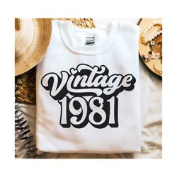 42th Birthday SVG, PNG, 1981 Birthday Svg, Vintage 1981 Svg, 42 Birthday Shirt Svg, Vintage 1981 Birthday Svg, Limited Edition 1981