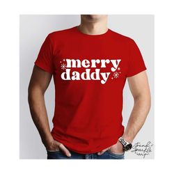 Merry Daddy SVG, PNG, Verry Merry Daddy Svg, Dad Christmas Svg, Christmas Family Shirt Svg, Christmas Dad Svg, Daddy Claus Svg