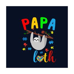 Hearts Autistic Papa Sloth Autism Awareness Svg, Autism Svg, Autism Awareness Svg, Awareness Svg, Autistic Papa Svg, Pap