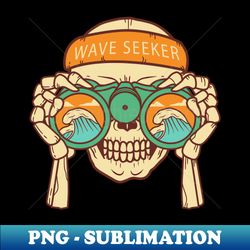 Wave Seeker Bones and Surf  Skull searching for waves with a pair of binoculars  Gift idea - Professional Sublimation Digital Download - Perfect for Creative Projects