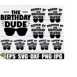 The Birthday Dude, Matching Family Boys 1st Birthday, Family Matching Boys Birthday, Boys Birthday svg, Matching Family Boys 2nd Birthday