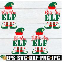 Brother and Sister Elf. Big Brother Elf. Big Sister Elf. Kids Matching Christmas, Christmas, Matching Sisters, Matching Brothers, Elf, SVG