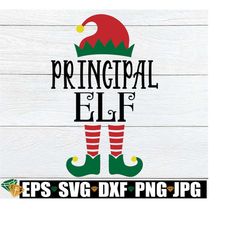 Principal Elf, Christmas Principal Shirt SVG, Principal Christmas Shirt SVG, Christmas Gift For Principal, Principal svg, Christmas svg