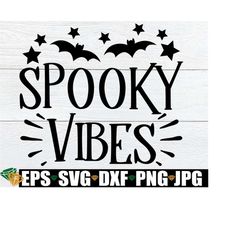 Spooky Vibes, Kids Halloween Image, Kids Halloween, Halloween Costume For Baby, Cute Halloween Image For Kids, Digital Download, svg, dxf