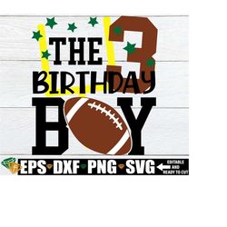 Football 3rd Birthday Boy SVG, Football Birthday svg, Football Birthday Boy Shirt, 3rd Birthday svg, 3rd Football Birthday Shirt svg png