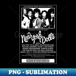 new york dolls show poster - special edition sublimation png file - defying the norms